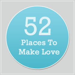 52 Places to Make Love